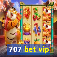 707 bet vip